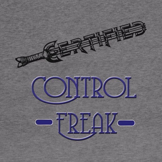 Certified control freak by artsytee